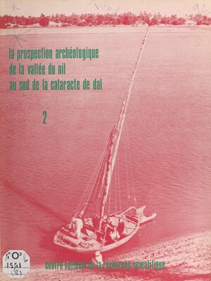 cover image of La prospection archéologique de la vallée du Nil au sud de la cataracte de Dal (2)